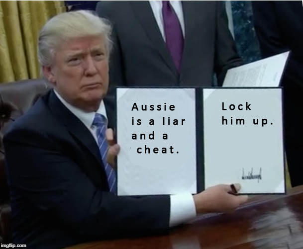 Aussie_is_a_liar_and_a_cheat.jpg