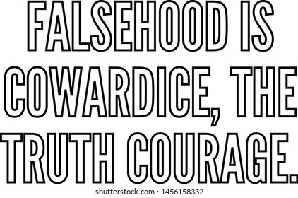 falsehood-cowardice-truth-courage-outlined-260nw-1456158332.jpg